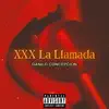 XXX La Llamada - Single album lyrics, reviews, download