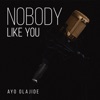 Nobody Like You - Single