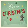 Berry Christmas - EP album lyrics, reviews, download