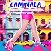 Caminala (feat. Yosley Palma) artwork