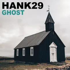 Ghost - Single by Hank29 album reviews, ratings, credits