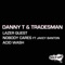 Lazer Quest - Danny T & Tradesman lyrics