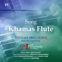 Khamas Flute (Live) [feat. Raghavsimhan, Kishore Kumar & Navin Iyer] - Single by Vedanth Bharadwaj album reviews, ratings, credits