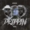 Stream & download Drippin - Single (feat. Biggy J, Do Good & Jennifer Smith) - Single