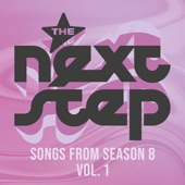 The Next Step: Songs from Season 8, Vol. 1 artwork