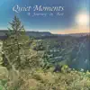 Quiet Moments album lyrics, reviews, download