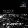 Sax Thing (Vip Mix) - Single album lyrics, reviews, download