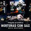 Popurrí De Cumbias: Nortenas Con Sax - Single album lyrics, reviews, download