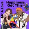Happiness Get This (feat. Utility Beats) - Single album lyrics, reviews, download
