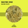 Maybe One - Silver Flute