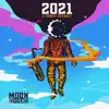 2021: A Hooch Odyssey album lyrics, reviews, download