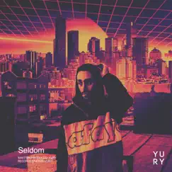 Seldom - Single by Yury album reviews, ratings, credits