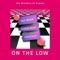 ON the LOW (feat. TattooTwon & Glammy Mars) - I Am IMAGE lyrics