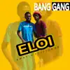 Eloi_Intro (feat. Zozo_WamaEloi, Bang Gang & OwMdantso202) [Radio Edit] - Single album lyrics, reviews, download