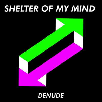 Shelter of my mind - Denude