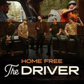 The Driver - Home Free