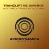 Stream & download Butterfly (2022 Mix) [tranzLift Extended Mix] {tranzLift vs. AiryBoy} - Single