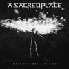 A Sacred Place - A Sacred Place