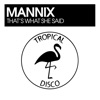 Mannix - That's What She Said