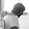 Dedication (feat. Joey Fatts & Aquile) - Single album lyrics, reviews, download