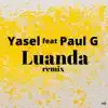 Luanda (feat. Paul G) [Remix] - Single album lyrics, reviews, download