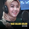 Gita KDI - Ikan Dalam Kolam