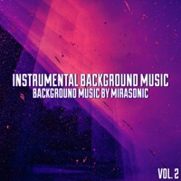 BACKGROUND MUSIC BY MIRASONIC - Lyrics, Playlists & Videos | Shazam