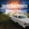 Taking Our Chances - Single