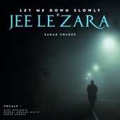 Let Me Down Slowly x Jee Le Zara artwork