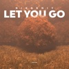 Let You Go - Single
