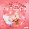 Manic Pixie Dream Girl - Single