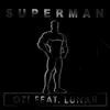 Stream & download Superman (Radio Cut) [feat. Lunar] - Single