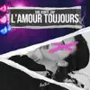 L'amour Toujours - Single album lyrics, reviews, download