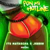 Pon Mi Hotline - Single album lyrics, reviews, download