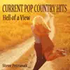 Current Pop Country Hits: Hell of a View album lyrics, reviews, download