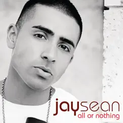 All or Nothing (Bonus Track Version) by Jay Sean album reviews, ratings, credits