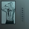 Anxiety - EP