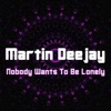 Nobody Wants to Be Lonely - Single