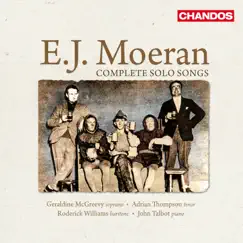 Moeran: Complete Solo Songs by Roderick Williams, Geraldine McGreevy, Adrian Thompson, John Talbot & Weybridge Male Voice Choir album reviews, ratings, credits