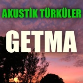 Akustik Türküler: Getma artwork