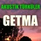 Akustik Türküler: Getma artwork