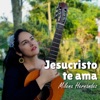 Jesucristo Te Ama - Single