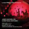 Stream & download James MacMillan: Christmas Oratorio (Live)