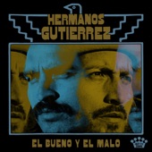 Hermanos Gutierrez - Tres Hermanos