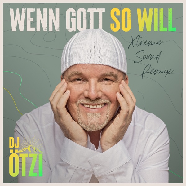 DJ Ötzi - Wenn Gott So Will