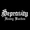 Depravity - Heavy Burden