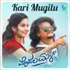 Kari Mugilu (From "Modala Male") - Single album lyrics, reviews, download