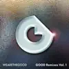 GOOD Remixes Vol. 1 album lyrics, reviews, download