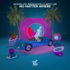 No Matter Where - Single