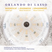 Orlando di Lasso - Magnificat Octavi Toni, Missa Venatorum, Missa Cantorum artwork